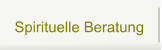 Spirituelle Beratung