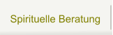 Spirituelle Beratung