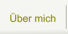 Über mich