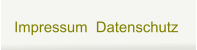 Impressum  Datenschutz