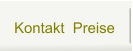 Kontakt  Preise